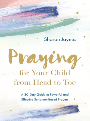 cover image of Praying for Your Child from Head to Toe